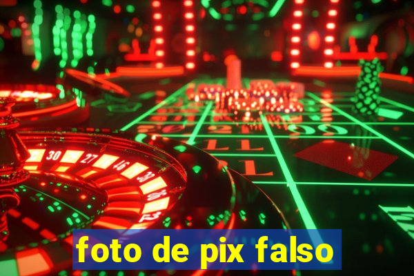 foto de pix falso